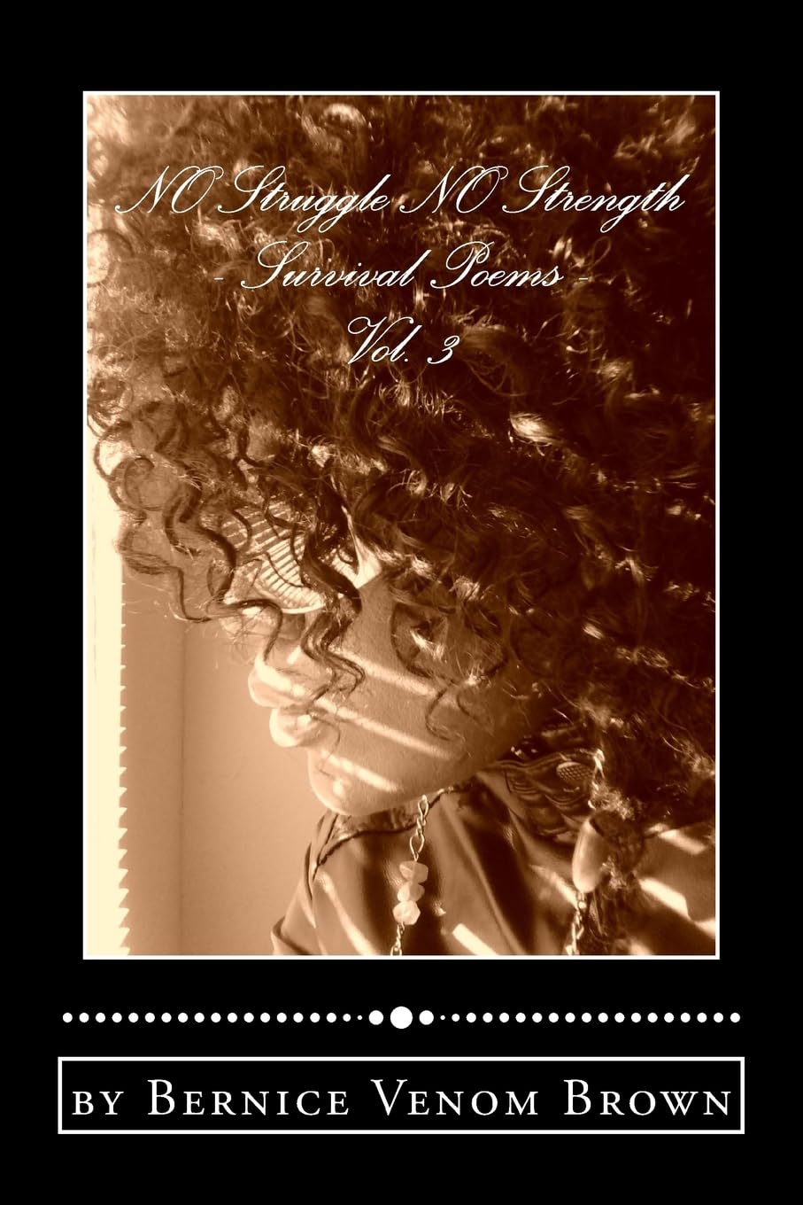 NO Struggle NO Strength (Vol. 3): Survival Poems Poetry