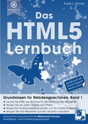 Das HTML5 Lernbuch: Grundwissen für Webdesigner/innen (Band 1) Computer Science