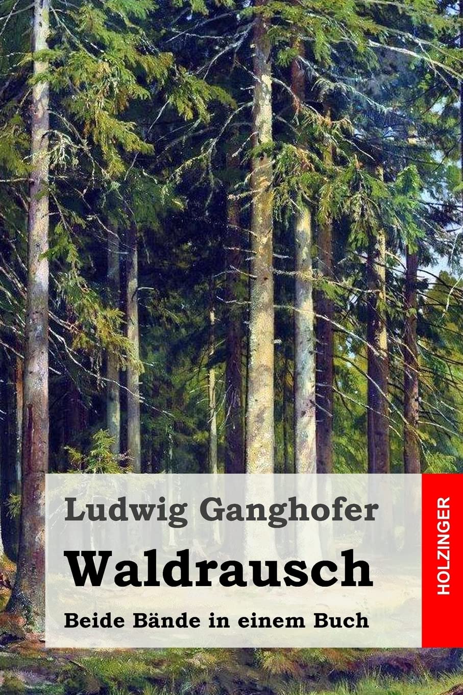 Waldrausch: Beide Bände in einem Buch Classics