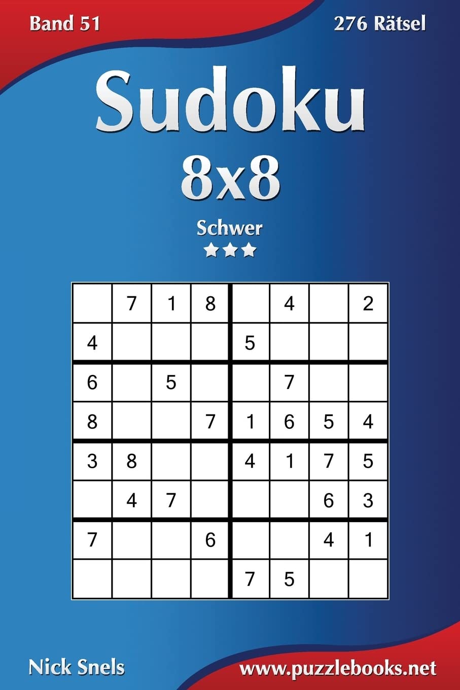 Sudoku 8x8 - Schwer - Band 51 - 276 Rätsel Leisure & Fun