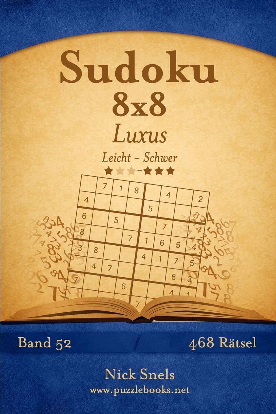 Sudoku 8x8 Luxus - Leicht bis Schwer - Band 52 - 468 Rätsel Leisure & Fun