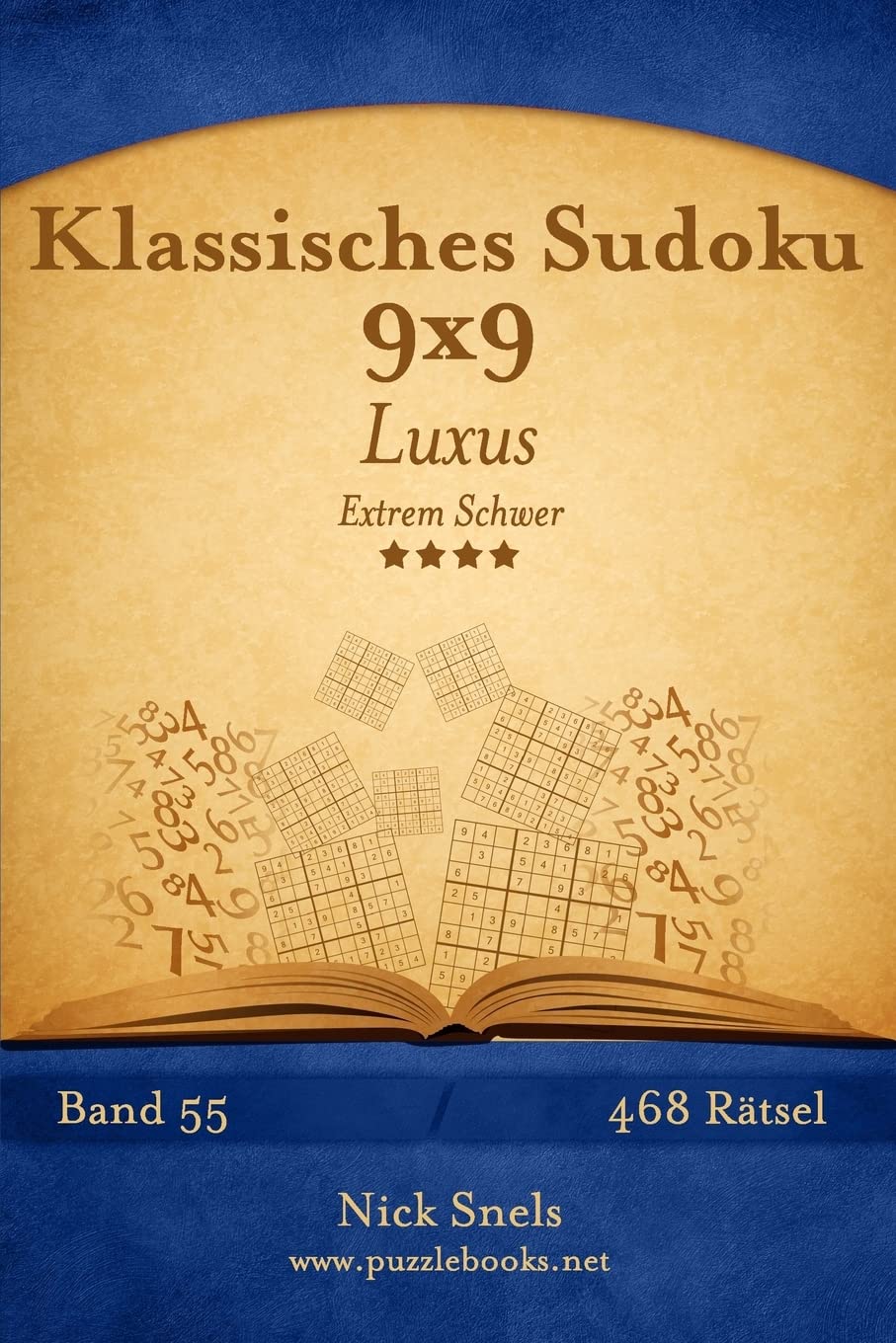 Klassisches Sudoku 9x9 Luxus - Extrem Schwer - Band 55 - 468 Rätsel Leisure & Fun