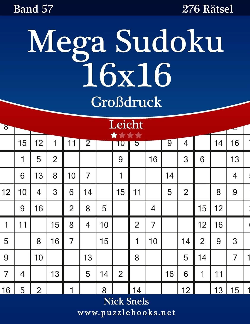 Mega Sudoku 16x16 Großdruck - Leicht - Band 57 - 276 Rätsel Leisure & Fun