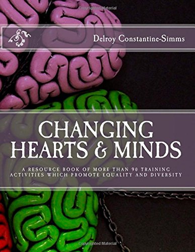 Changing Hearts and Minds: More Than 90 Training Activities Which Promote Diversity and Equality Social Sciences