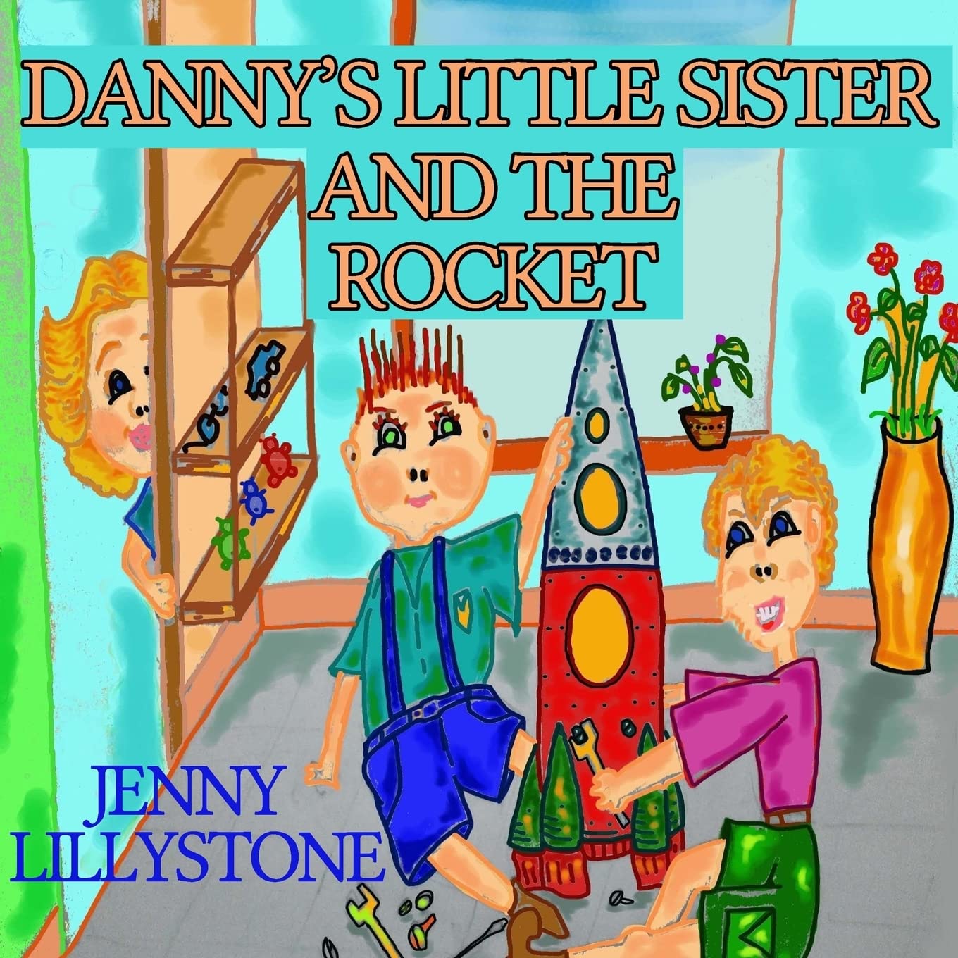 Danny's Little Sister And the Rocket Novels & Short Stories