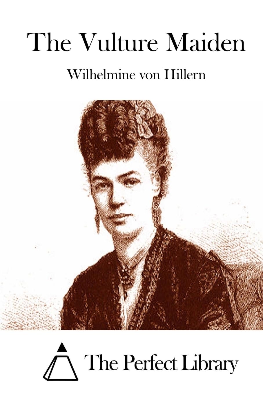 The Vulture Maiden (Perfect Library) Classics
