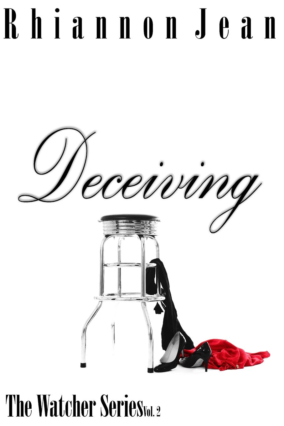 Deceiving (The Watcher Series, Band 2) Romantic Thrillers