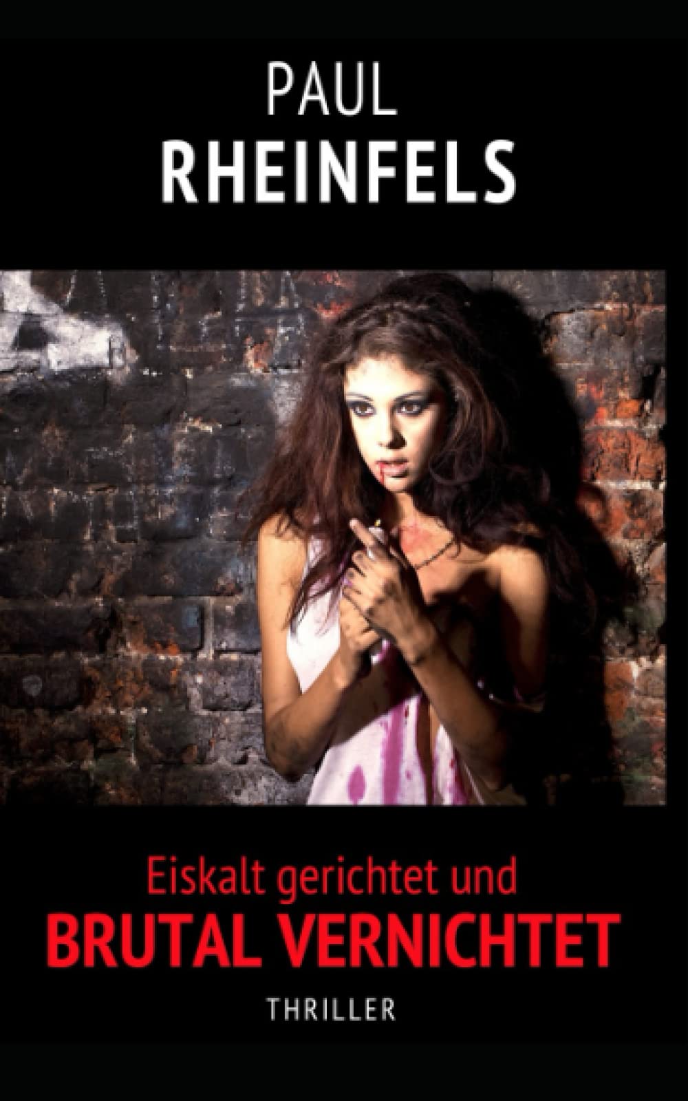 Eiskalt gerichtet und BRUTAL VERNICHTET: Gnadenlose Tötungsjagd nach verzweifelten Frauen-Opfern (Killerjäger Ron Frey, Band 2) Horror & Mystery