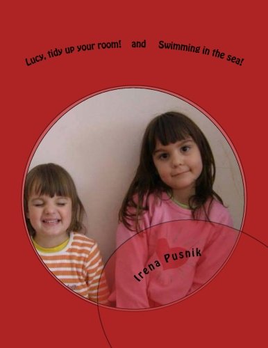 Lucy, tidy up your room!: Play and learn to achieve better behavior from an early age Psychology