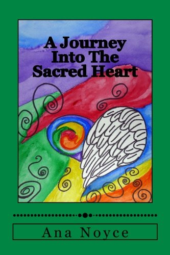 A Journey Into The Sacred Heart Lifestyle