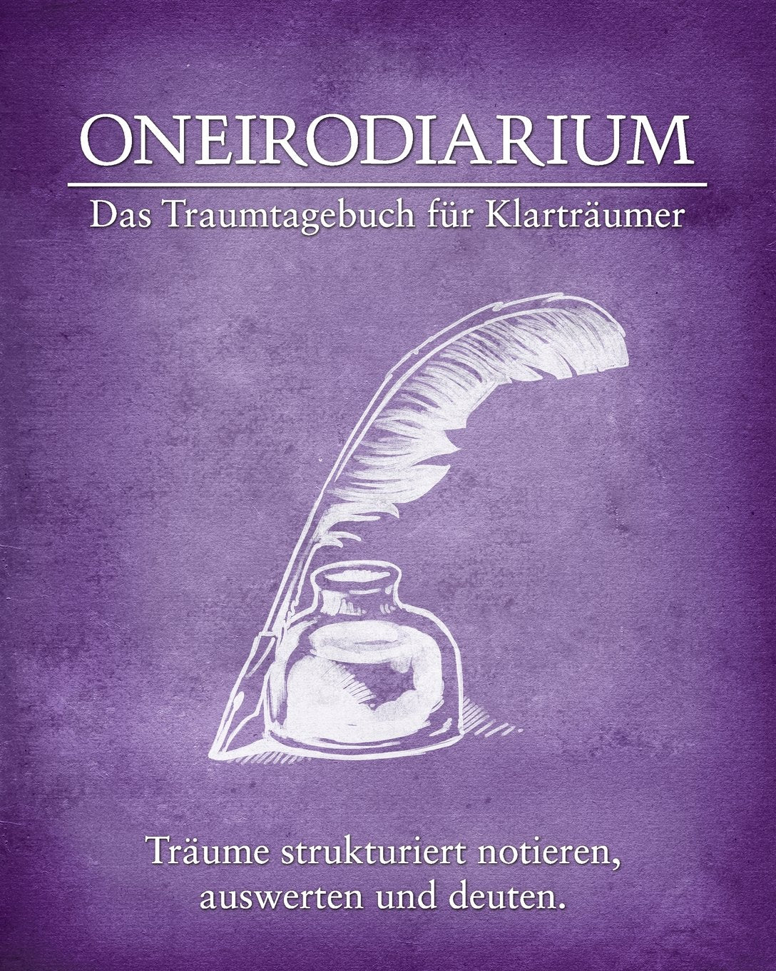 Oneirodiarium, Farbe LILA: Das Traumtagebuch für Klarträumer Sports