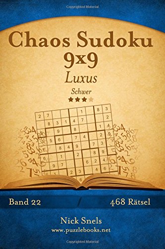 Chaos Sudoku 9x9 Luxus - Schwer - Band 22 - 468 Rätsel Leisure & Fun