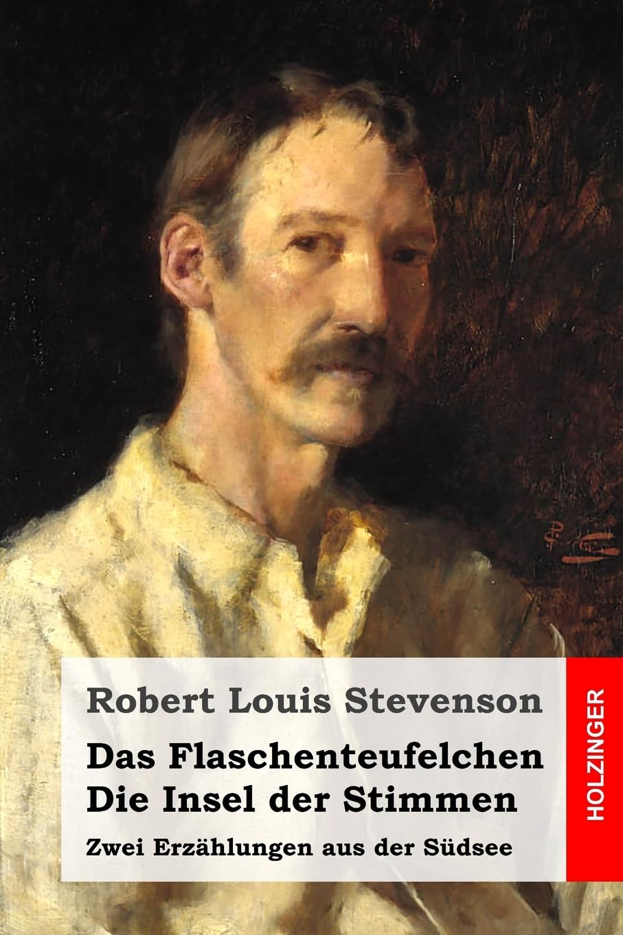 Das Flaschenteufelchen / Die Insel der Stimmen: Zwei Erzählungen aus der Südsee Classics