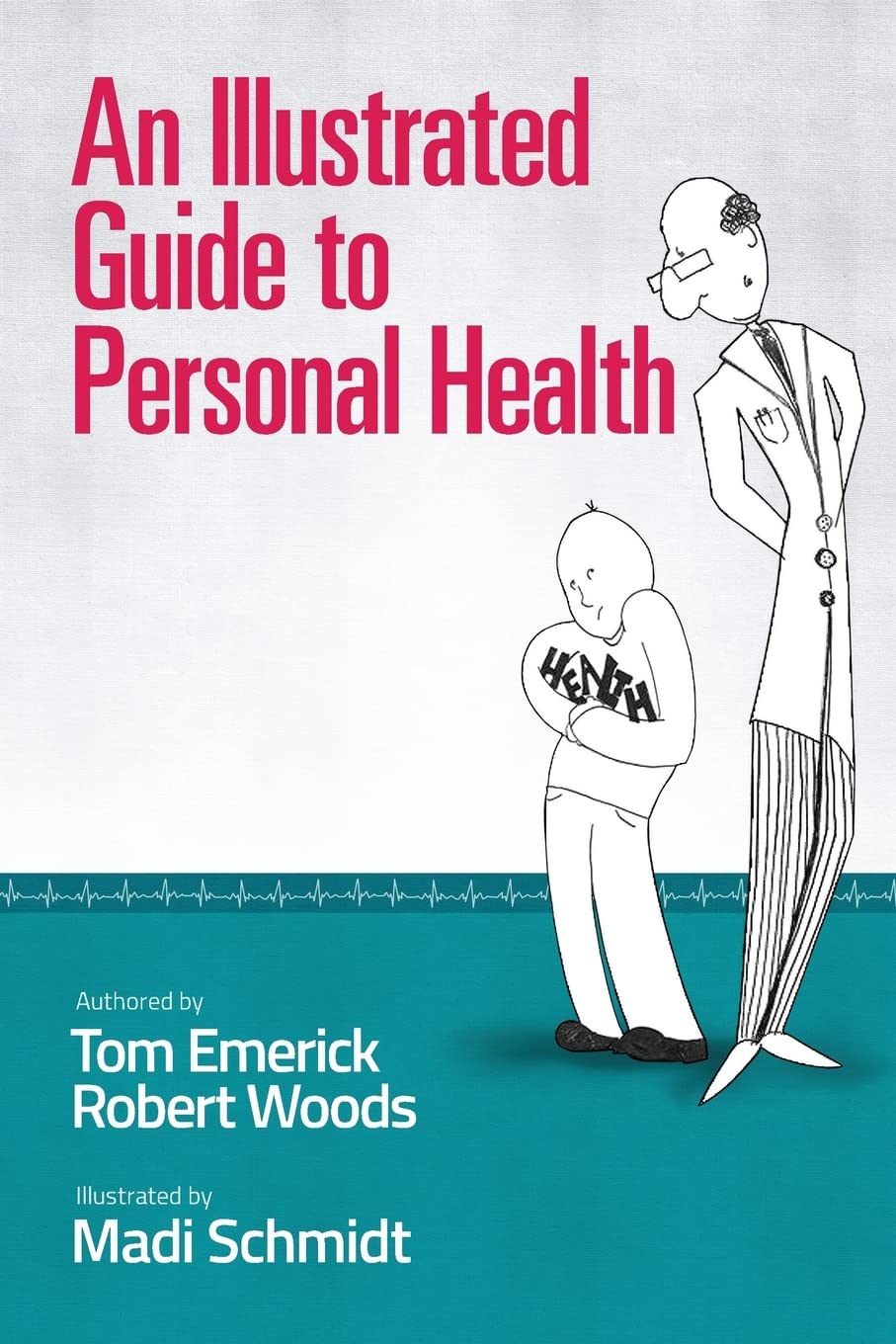 An Illustrated Guide to Personal Health Health, Nutrition & Fitness