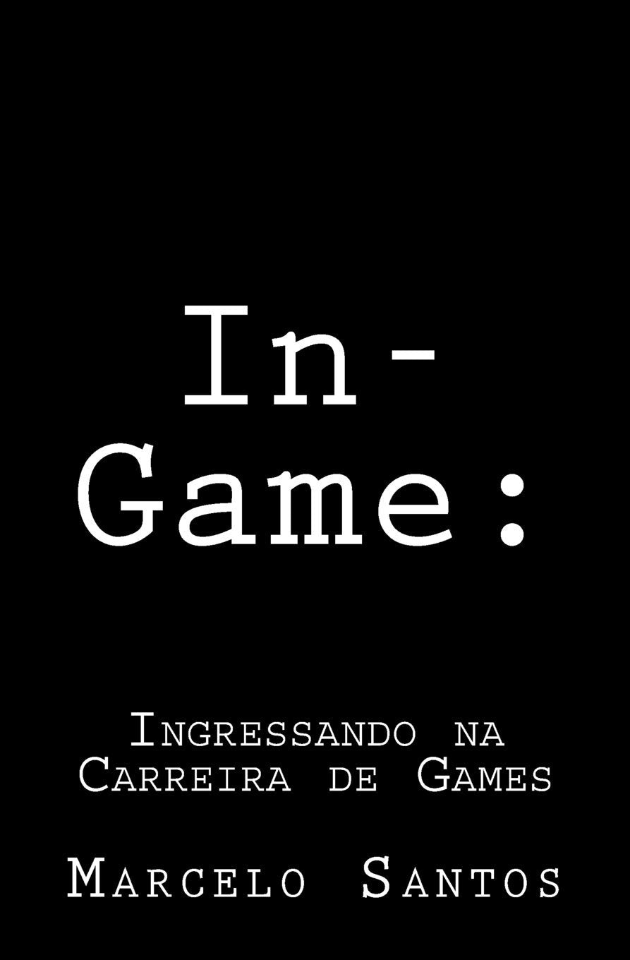In-Game: Ingressando na Carreira de Games Leisure & Fun