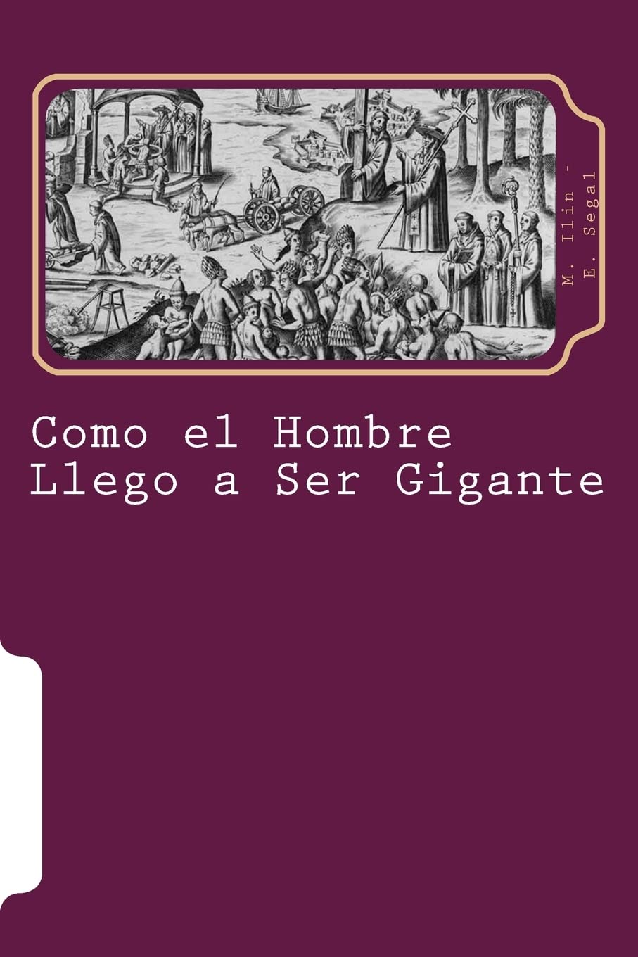 Como el Hombre Llego a Ser Gigante (Juventud, Band 2) Education & Training