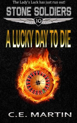 A Lucky Day to Die (Stone Soldiers #10) Suspense & Thrillers