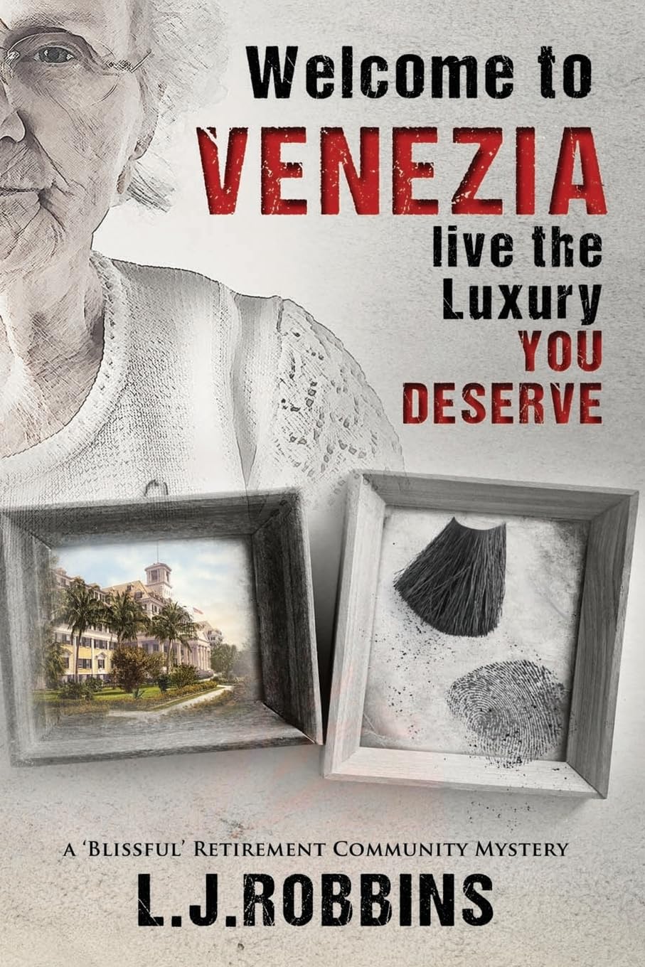 Welcome to Venezia... Live the Luxury you deserve: a ‘Blissful’ Retirement Community Mystery Detective & CSI
