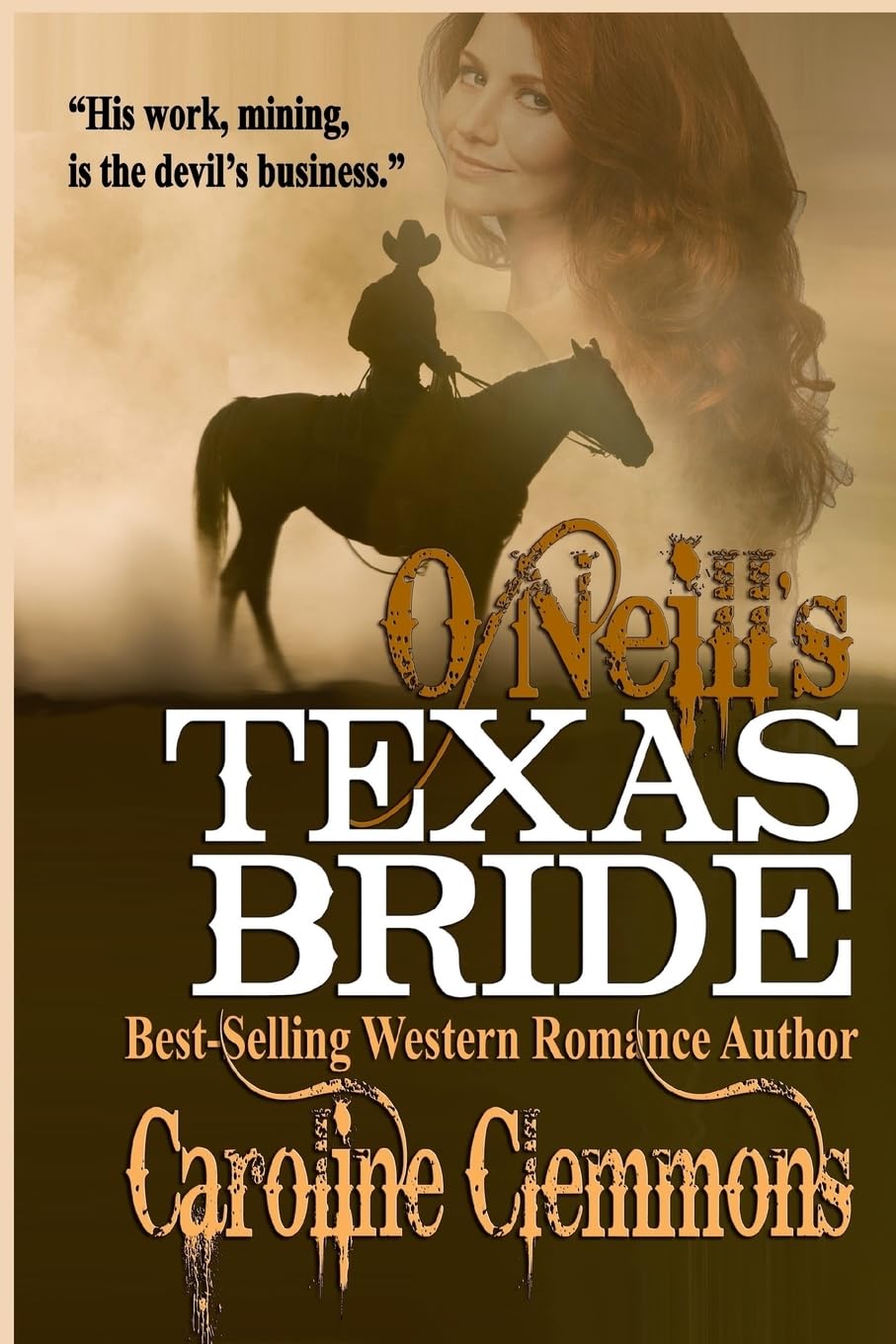 O'Neill's Texas Bride (The McClintocks, Band 2) Historical Fiction
