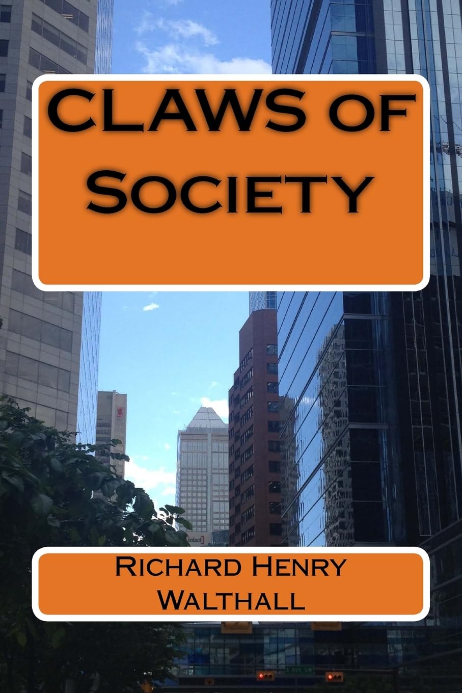 CLAWS of Society (We Are Too Many, Band 3) Dystopia & Post-Apocalypse