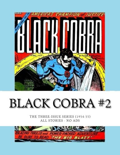 Black Cobra #2: The Three-Issue Series (1954-55) - All Stories - No Ads Superheroes