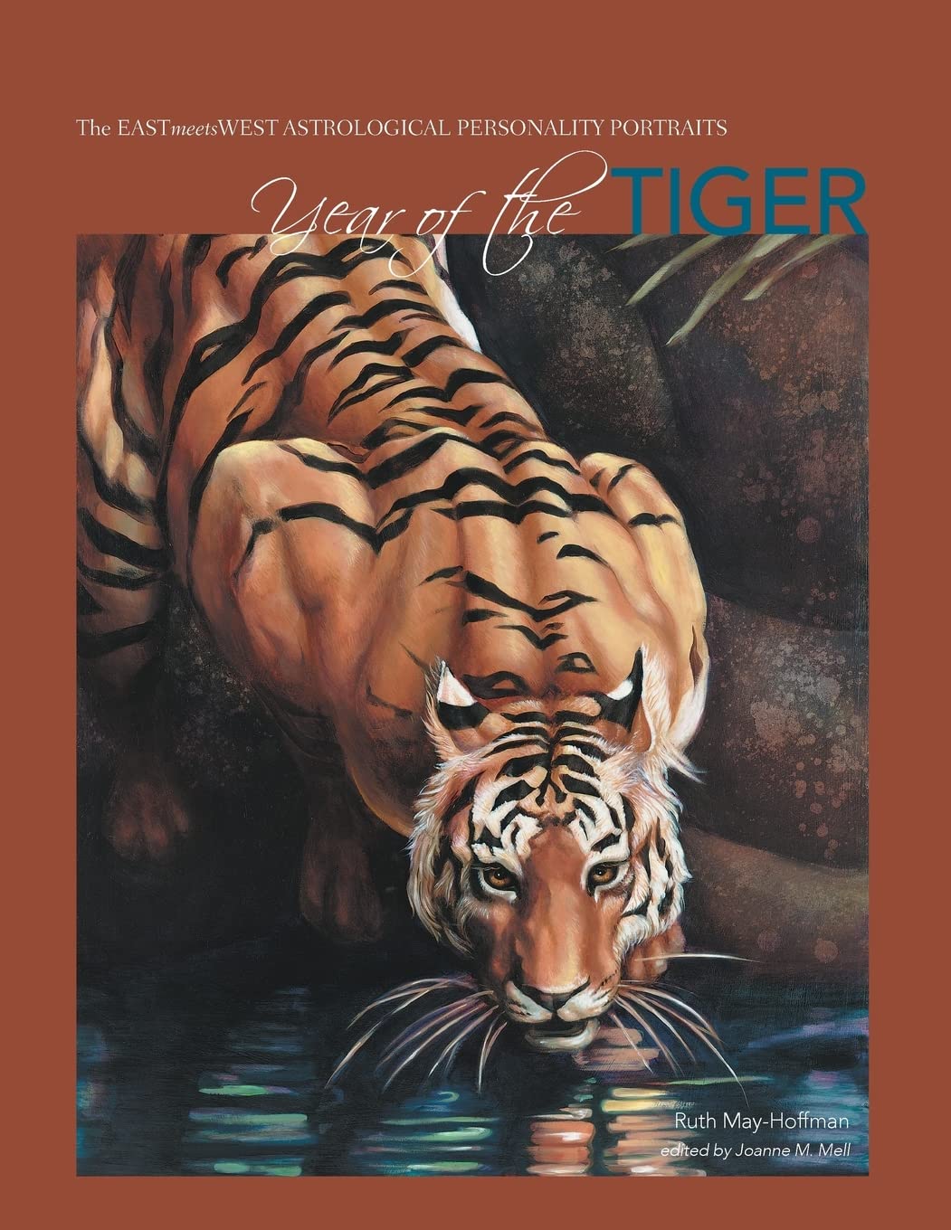 Year of the Tiger: The EAST Meets WEST Astrological Personality Portrait Religion & Esotericism