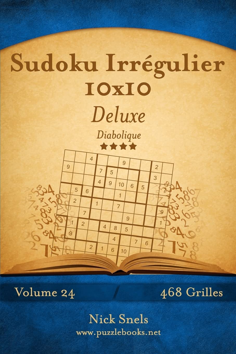 Sudoku Irrégulier 10x10 Deluxe - Diabolique - Volume 24 - 468 Grilles book