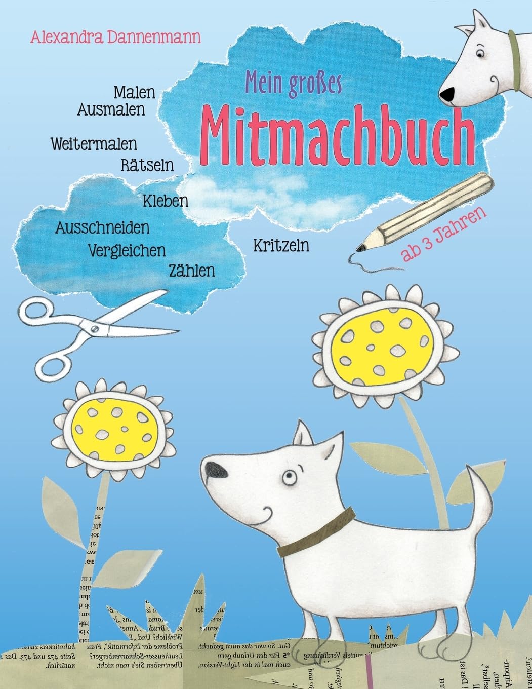 Mein großes Mitmachbuch: Hunde. Zum Malen, Ausmalen, Weitermalen, Rätseln, Vergleichen, Zählen, Kleben, Ausschneiden. Ab 3 Jahren. (Mein großes Mitmachbuch und Malbuch, Band 1) Pets