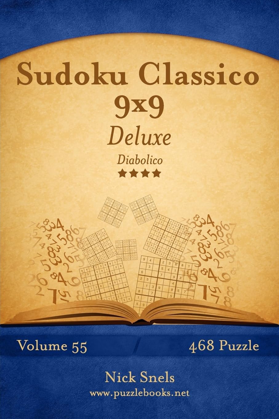 Sudoku Classico 9x9 Deluxe - Diabolico - Volume 55 - 468 Puzzle Leisure & Fun