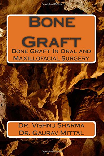 Bone Graft: bone graft in oral and maxillofacial surgery Medicine