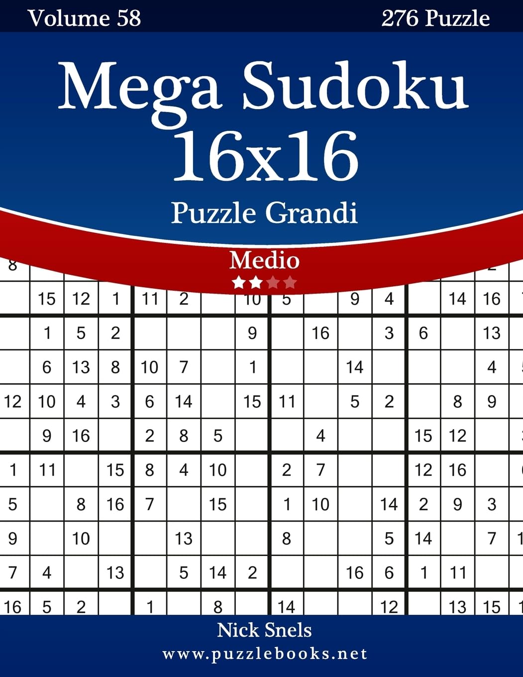 Mega Sudoku 16x16 Puzzle Grandi - Medio - Volume 58 - 276 Puzzle Leisure & Fun