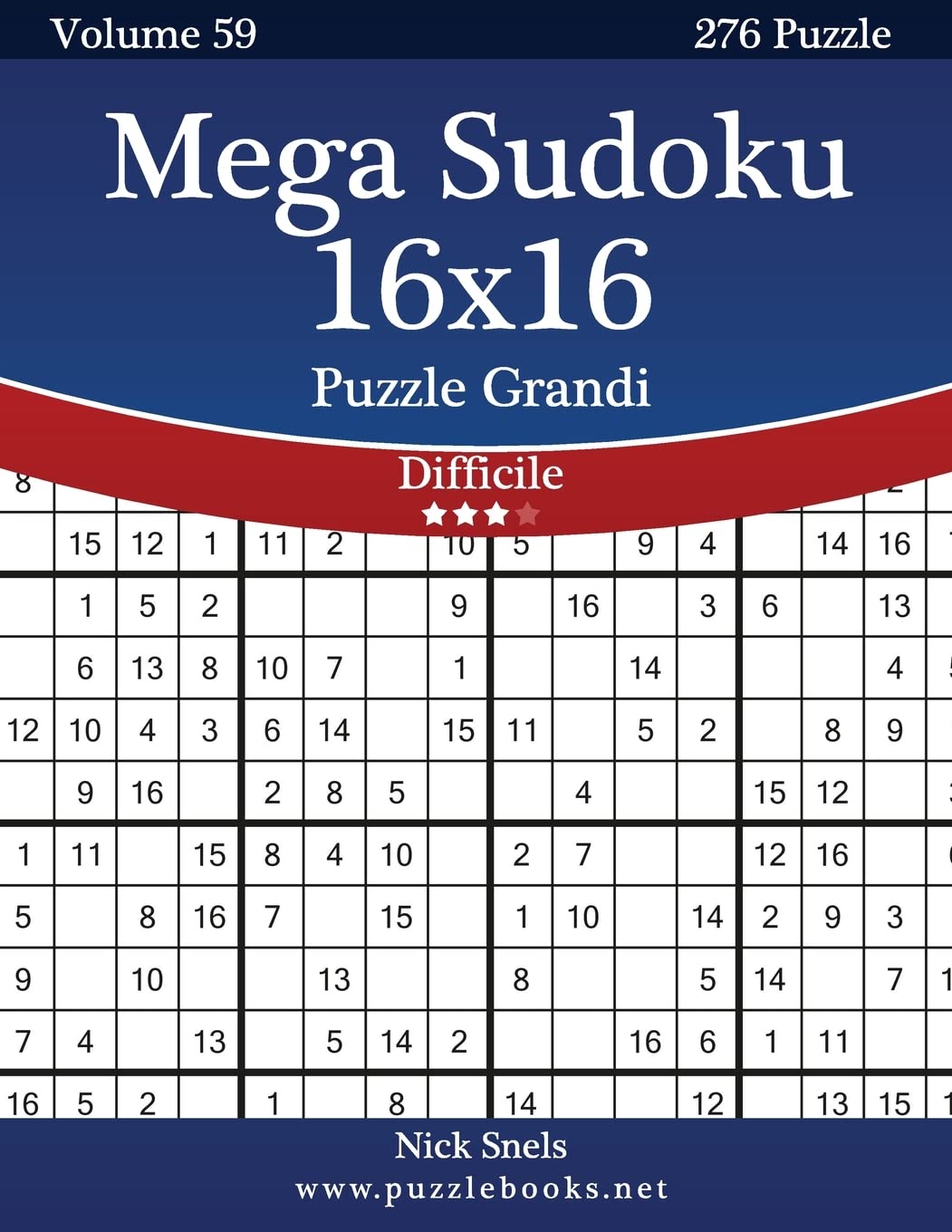 Mega Sudoku 16x16 Puzzle Grandi - Difficile - Volume 59 - 276 Puzzle Leisure & Fun
