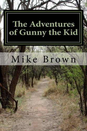 The Adventures of Gunny the Kid Contemporary literature