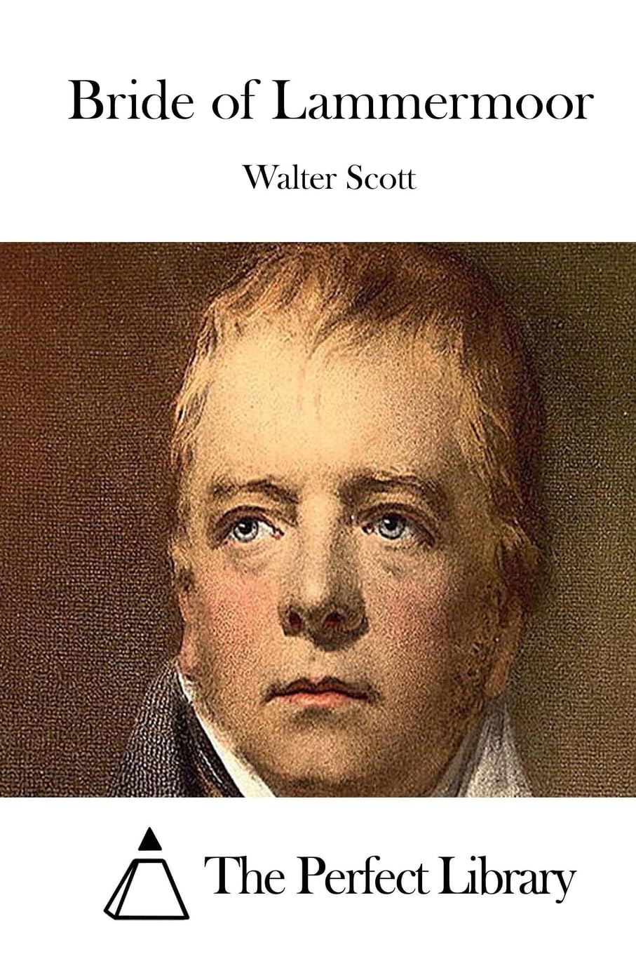 Bride of Lammermoor (Perfect Library) Classics