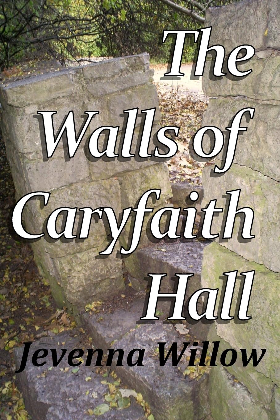 The Walls of Caryfaith Hall Historical Fiction