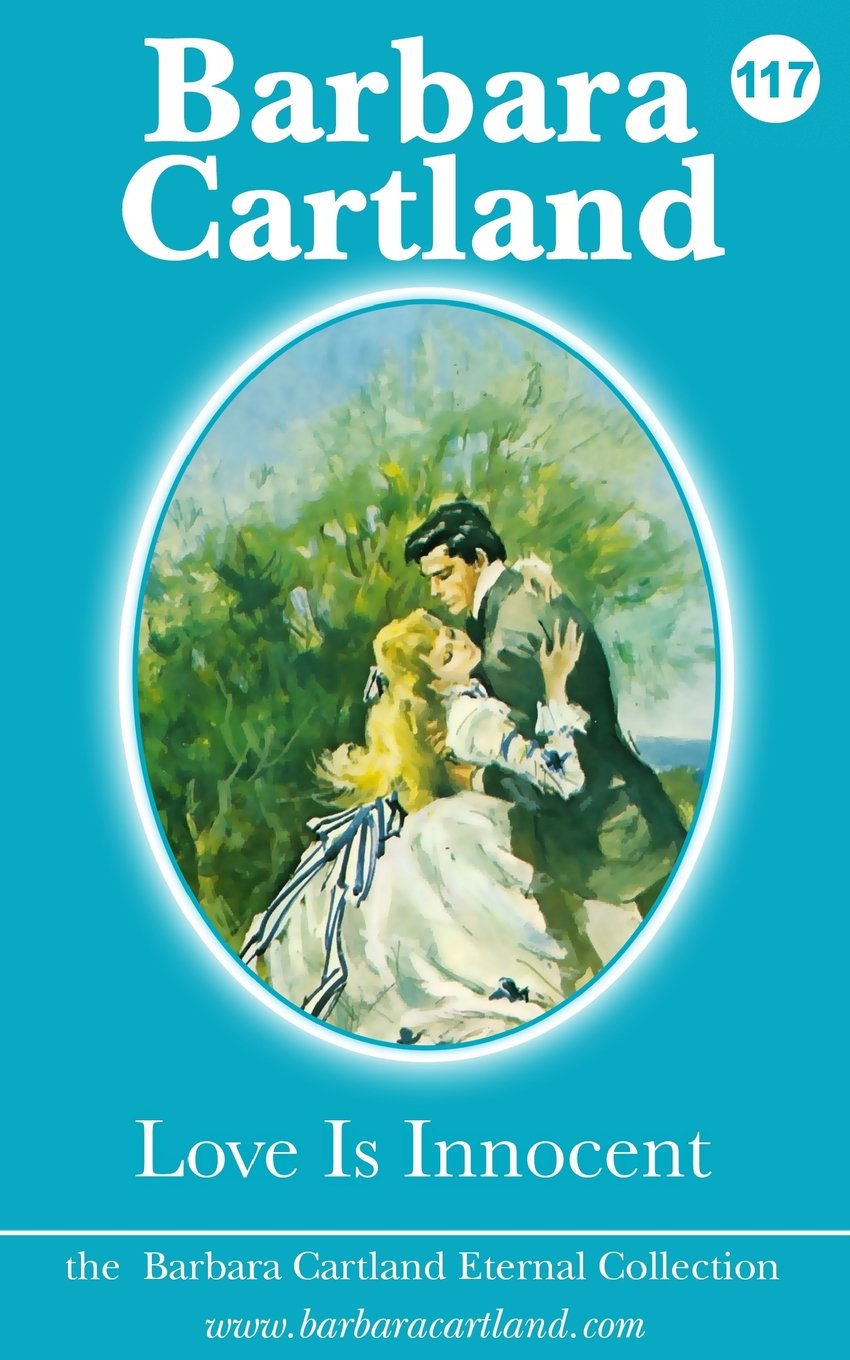 Love is Innocent (The Eternal Collection, Band 17) Historical Fiction