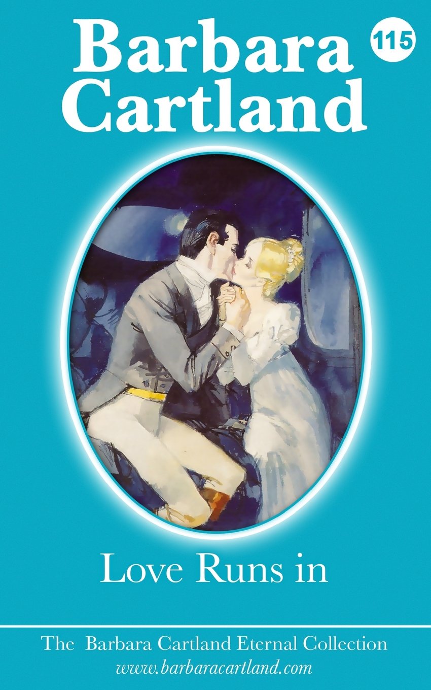 Love Runs In (The Eternal Collection, Band 115) Historical Fiction