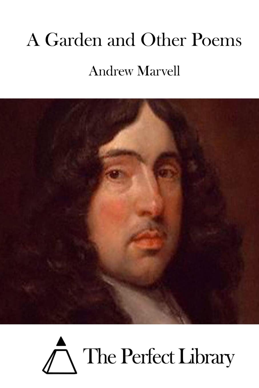 A Garden and Other Poems (Perfect Library) Poetry