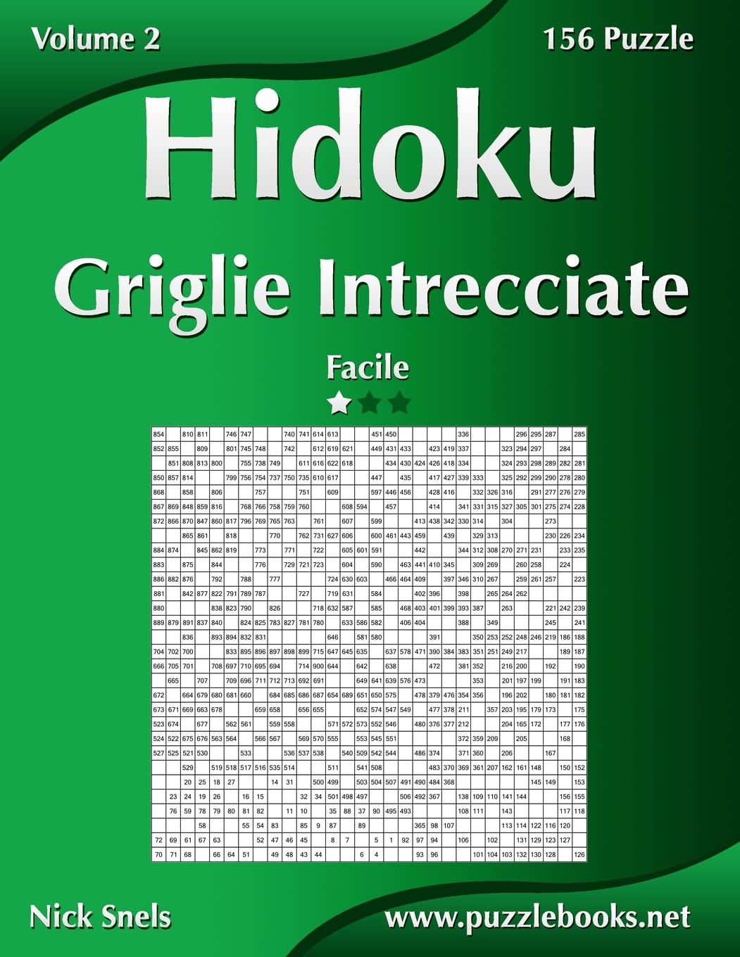 Hidoku Griglie Intrecciate - Facile - Volume 2 - 156 Puzzle Leisure & Fun