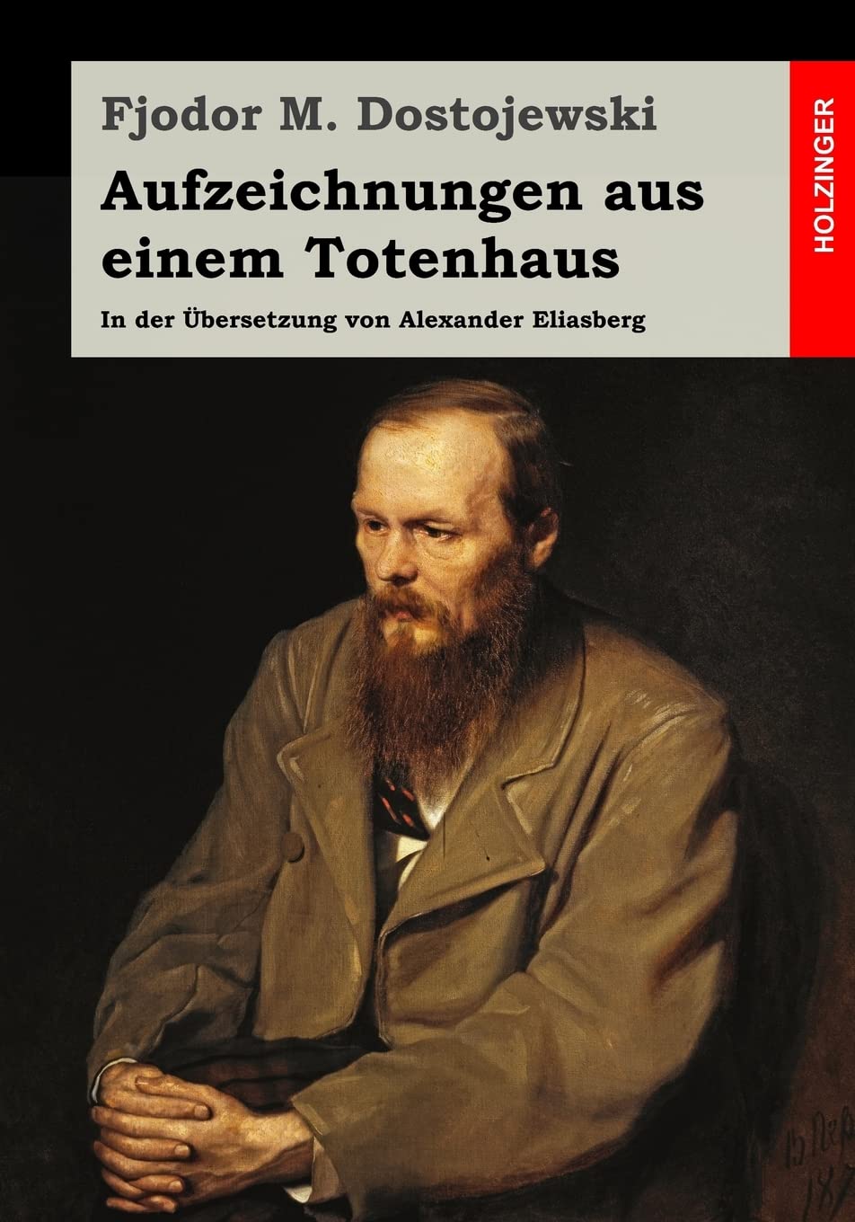 Aufzeichnungen aus einem Totenhaus: In der Übersetzung von Alexander Eliasberg book