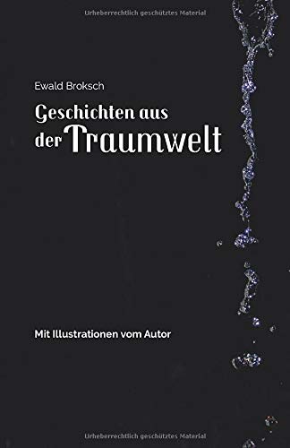 Geschichten aus der Traumwelt Essays & Short Stories