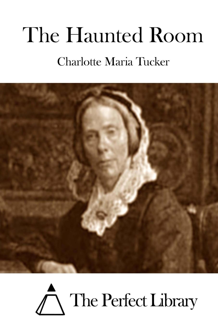 The Haunted Room (Perfect Library) Classics