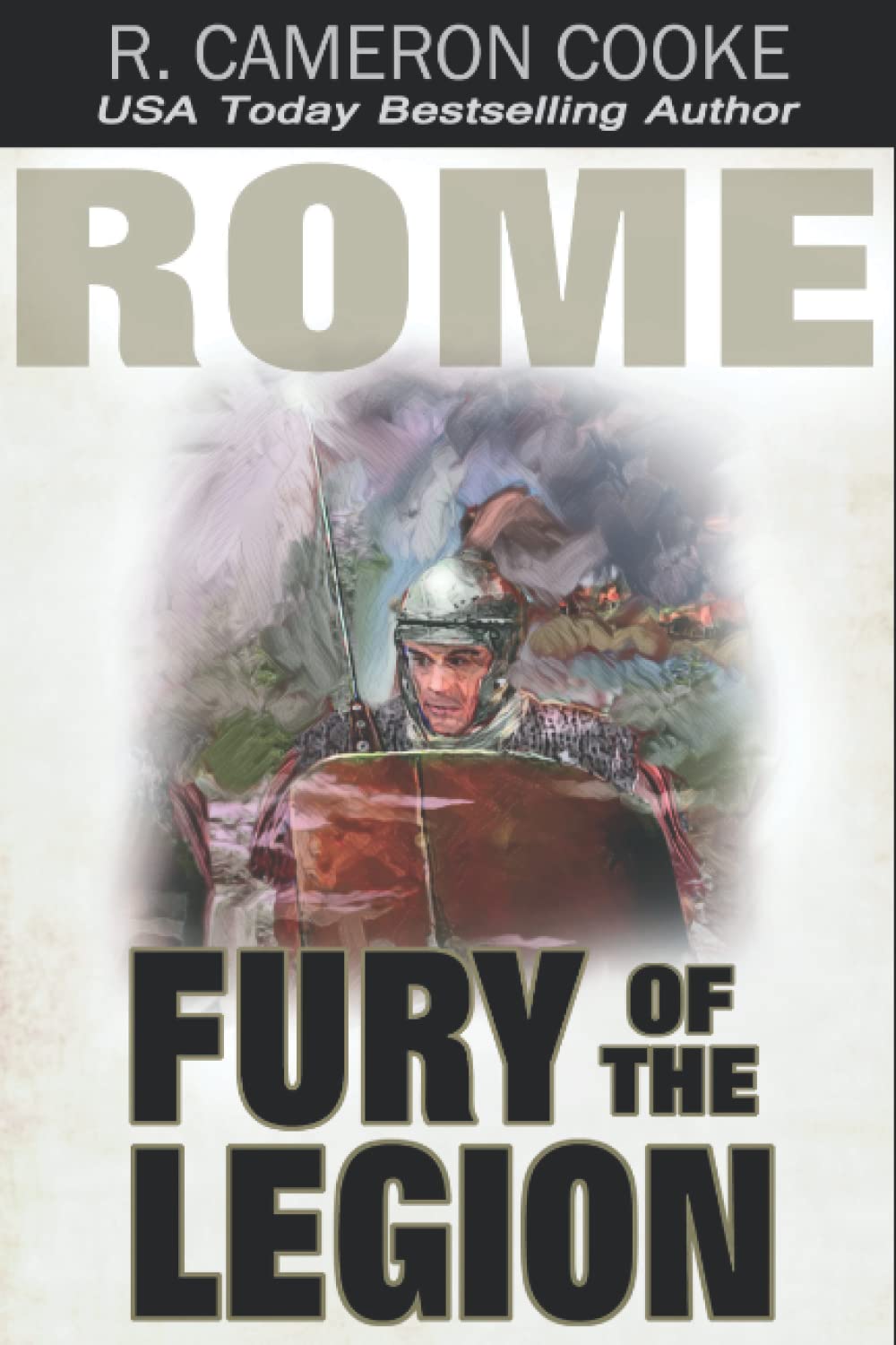 Rome: Fury of the Legion (Sword of the Legion) Historical Fiction