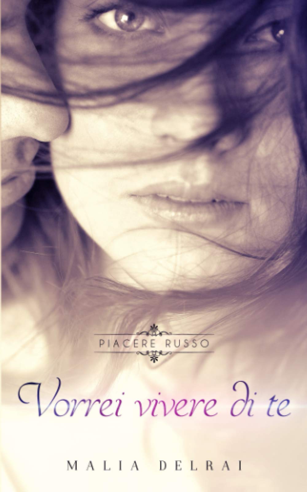 Vorrei vivere di te (Piacere russo, Band 2) Contemporary Romance
