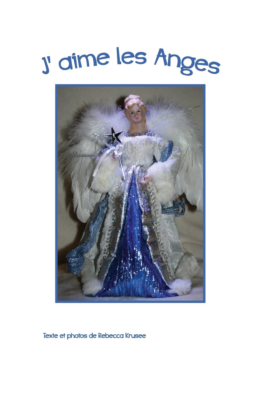 J'aime Les Anges (I Like, Band 3) Books