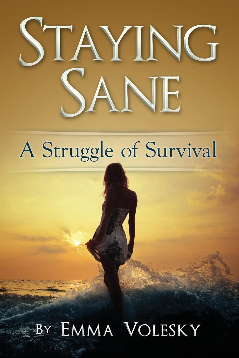 Staying Sane: A Struggle of Survival Memories