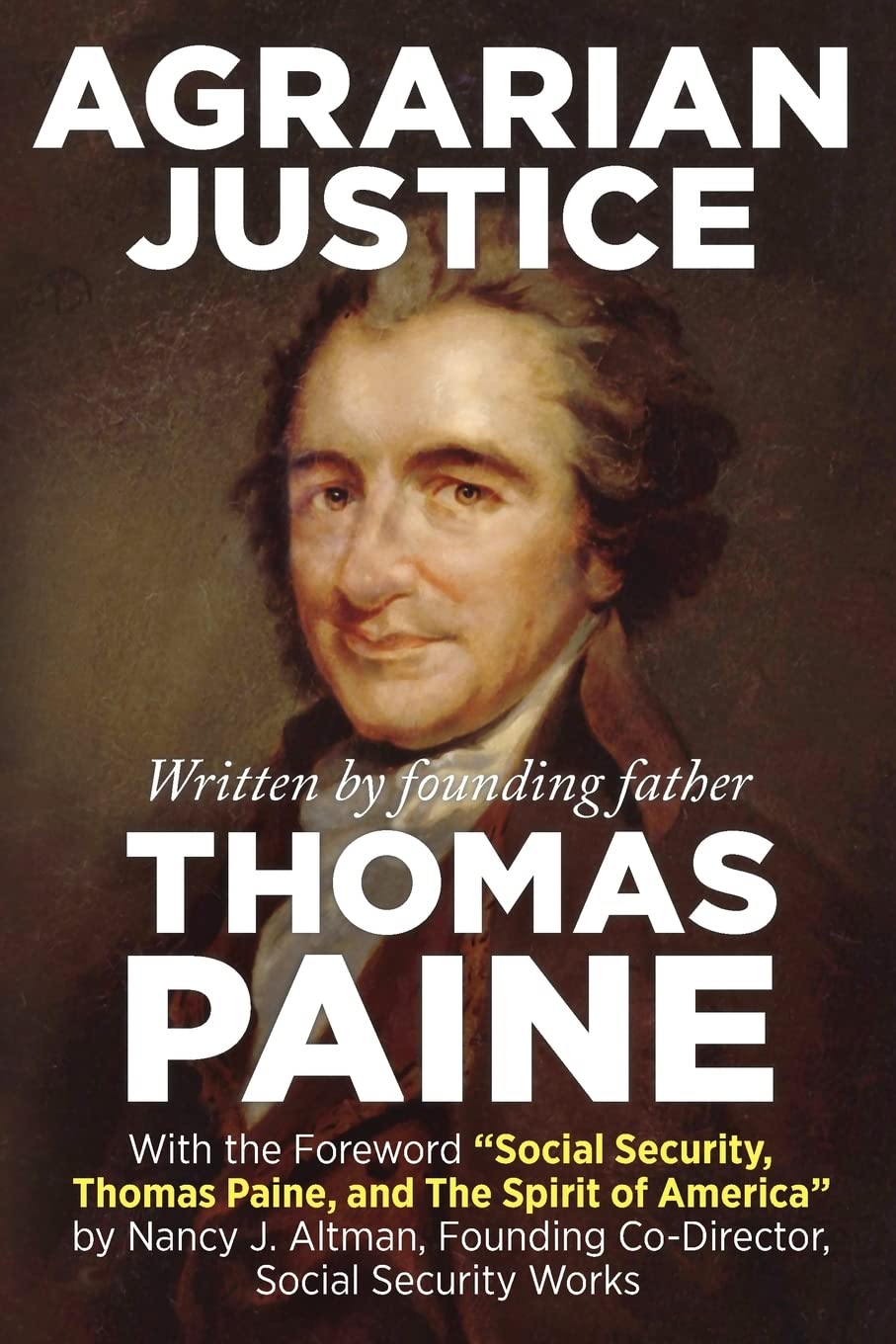 Agrarian Justice: With a new foreword, "Social Security, Thomas Paine, and the Spirit of America" Business, Finance & Career