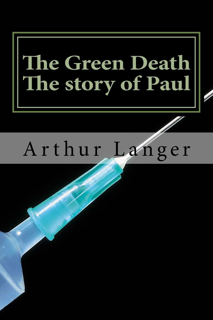 The Green Death: Paul's story Fantasy & Sci-Fi