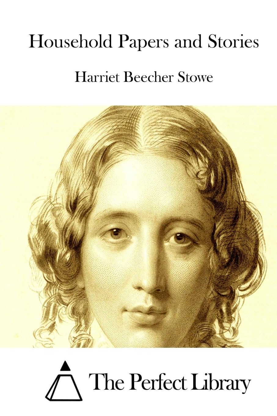 Household Papers and Stories (Perfect Library) Classics