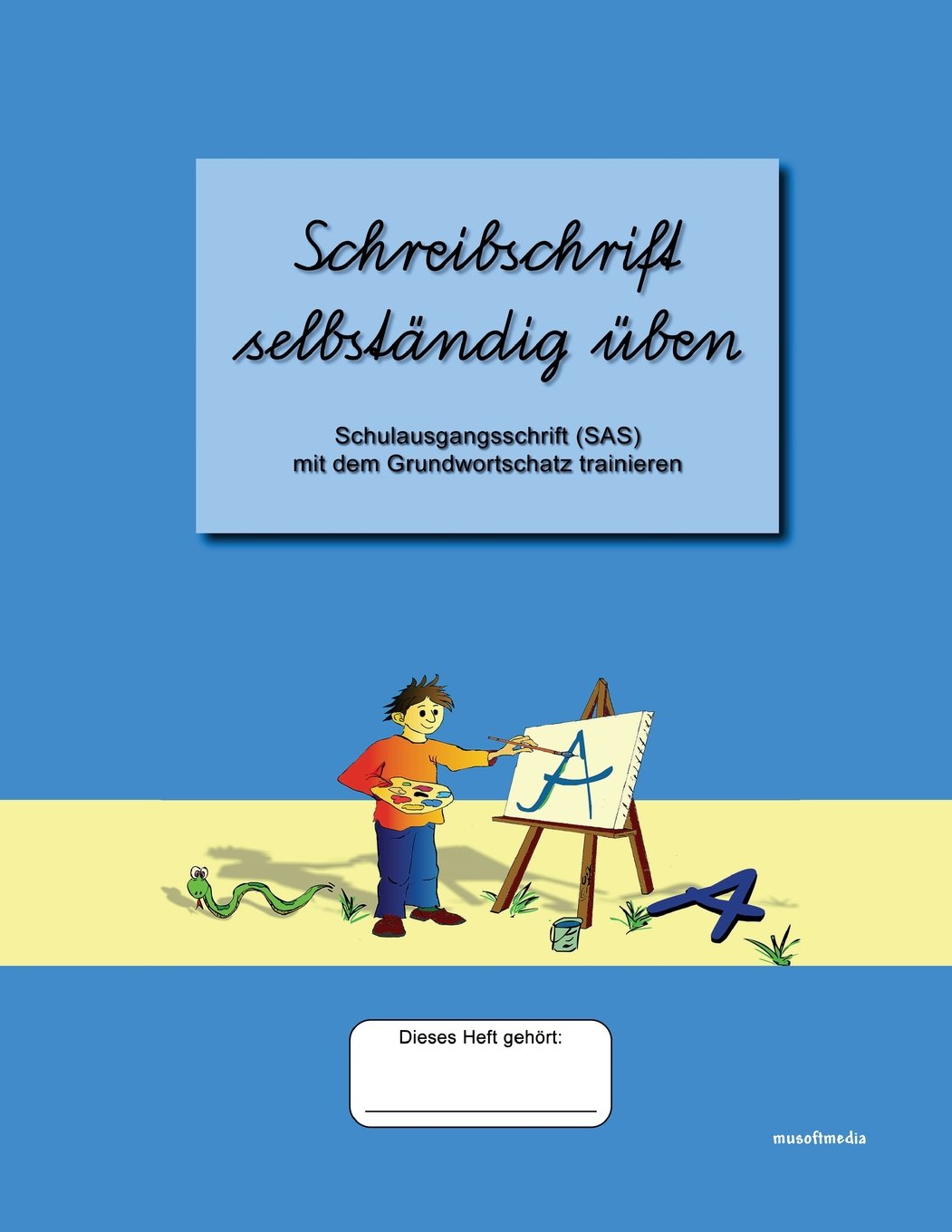 Schreibschrift selbständig üben: Schulausgangsschrift mit dem Grundwortschatz trainieren Education & Training